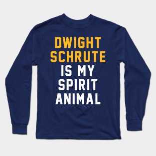 Dwight My Spirit Animal Long Sleeve T-Shirt